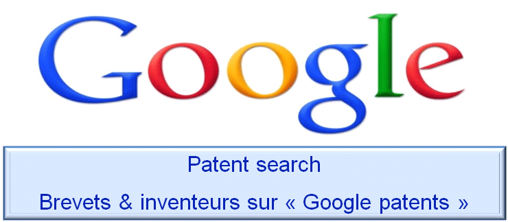 Moteur de recherche des brevets et inventeurs sur Google